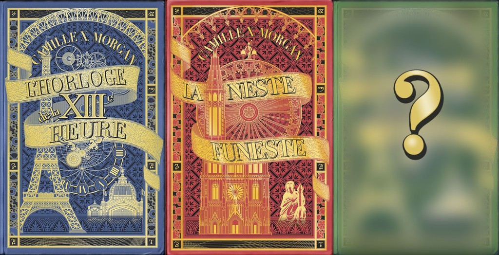 Image présentant les couvertures des roman L’Horloge de la XIIIe Heure, de la Neste Funeste et une troisième dont le fond est flouté et d’un ton vert, avec un point d’interrogation dessus